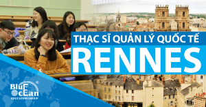 NGÀNH THẠC SĨ QUẢN LÝ QUỐC TẾ TẠI RENNES THỰC TẬP HƯỞNG LƯƠNG TỪ 4 – 6 THÁNG: CƠ HỘI NGHỀ NGHIỆP RỘNG MỞ
