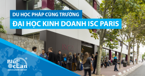 Du học Pháp cùng trường Đại học kinh doanh ISC Paris